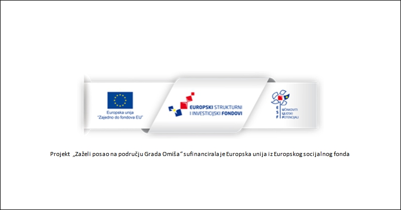 Grad Omiš zapošljava u sklopu projekta “Zaželi”