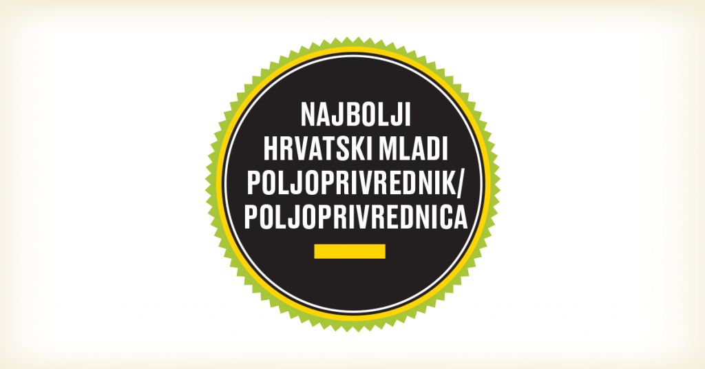 Natječaj za izbor najboljeg mladog poljoprivrednika ili poljoprivrednicu u Hrvatskoj u 2021. godini